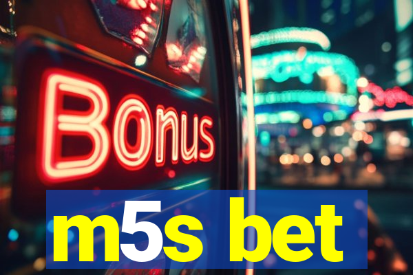 m5s bet